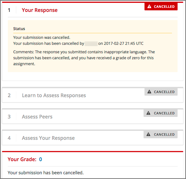 In a learner's view of the assignment, all steps have a status of Cancelled, and the learner sees the date, time and comment given for the removal of his submission.