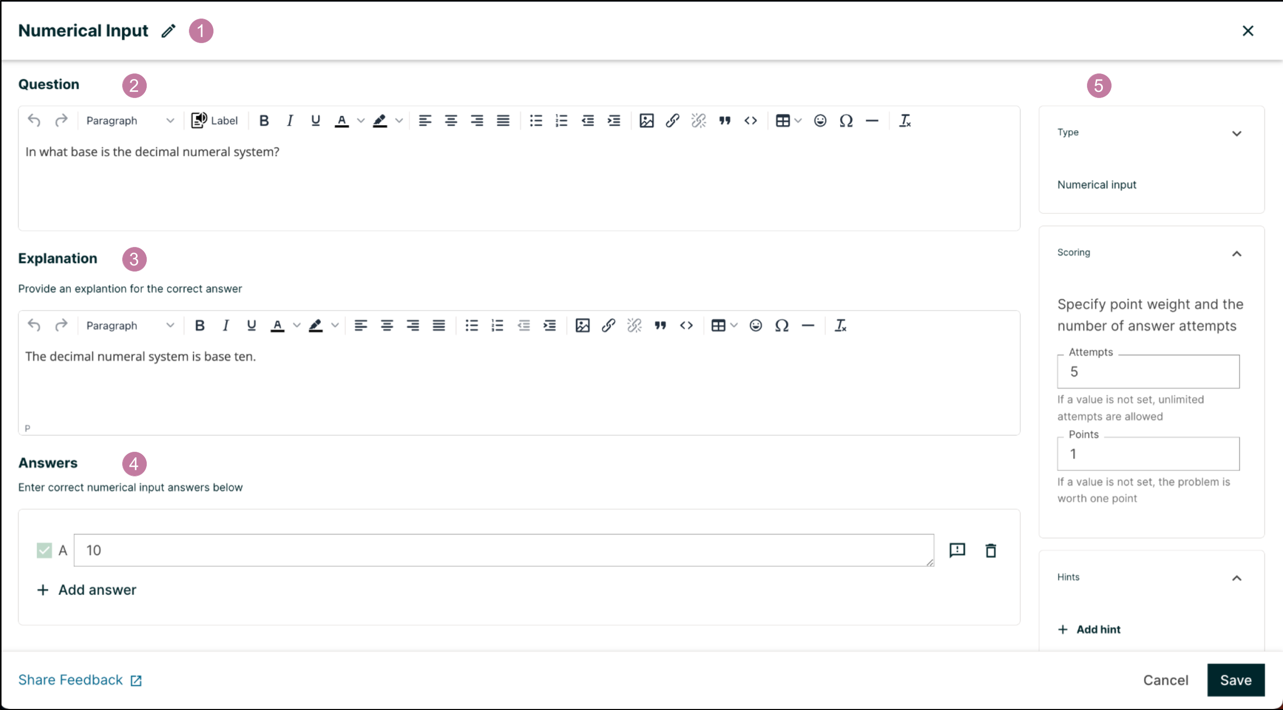 An example numerical input problem in the problem editor with number indicators labeling the various features.